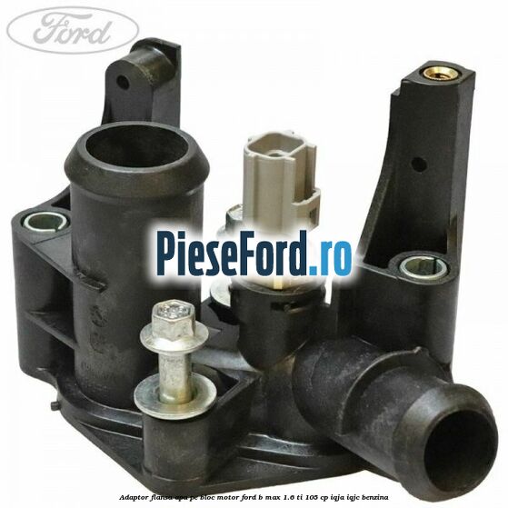 Adaptor flansa apa pe bloc motor Ford B-Max 1.6 Ti 105 cp IQJA, IQJC benzina