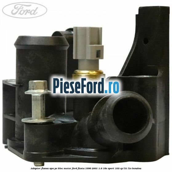 Adaptor flansa apa pe bloc motor Ford Fiesta 1996-2001 1.6 16V Sport 103 cp L1T, L1V benzina