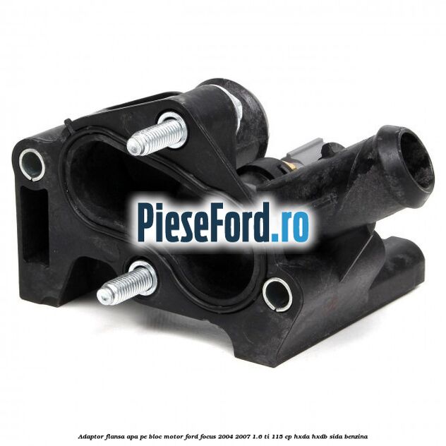 Adaptor flansa apa pe bloc motor Ford Focus 2004-2007 1.6 Ti 115 cp HXDA, HXDB, SIDA benzina