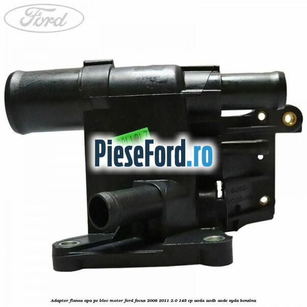 Adaptor flansa apa, pe bloc motor Ford Focus 2008-2011 2.0 145 cp AODA, AODB, AODE, SYDA benzina