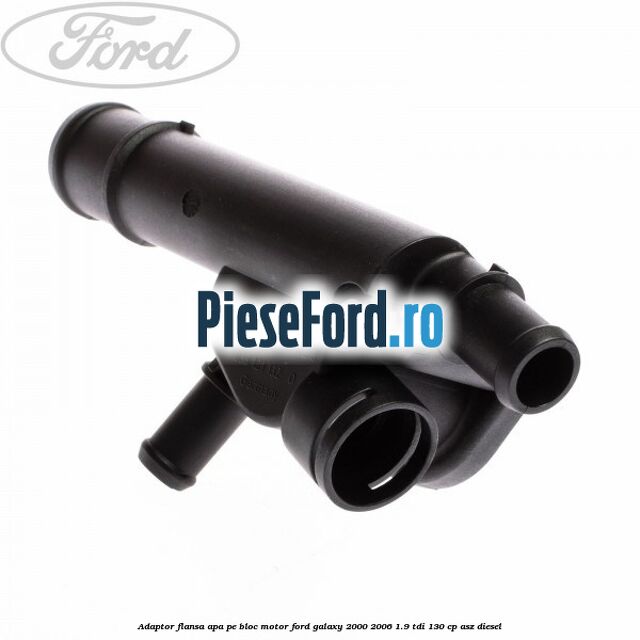Adaptor flansa apa pe bloc motor Ford Galaxy 2000-2006 1.9 TDI 130 cp Adaptor flansa apa pe bloc motor Ford Galaxy 2000-2006 1.9 TDI 130 cp ASZ diesel