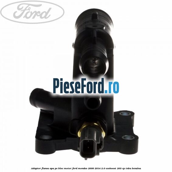 Adaptor flansa apa pe bloc motor Ford Mondeo 2008-2014 2.0 EcoBoost 203 cp TNBA benzina