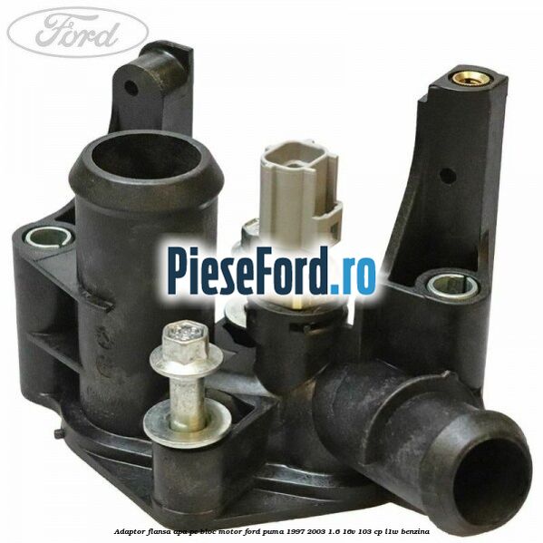 Adaptor flansa apa pe bloc motor Ford Puma 1997-2003 1.6 16V 103 cp L1W benzina