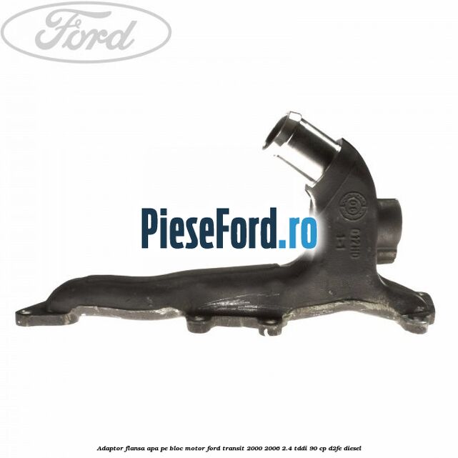 Adaptor flansa apa pe bloc motor Ford Transit 2000-2006 2.4 TDdi 90 cp D2FE diesel