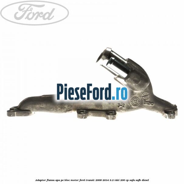 Adaptor flansa apa, pe bloc motor Ford Transit 2006-2014 3.2 TDCi 200 cp SAFA, SAFB diesel
