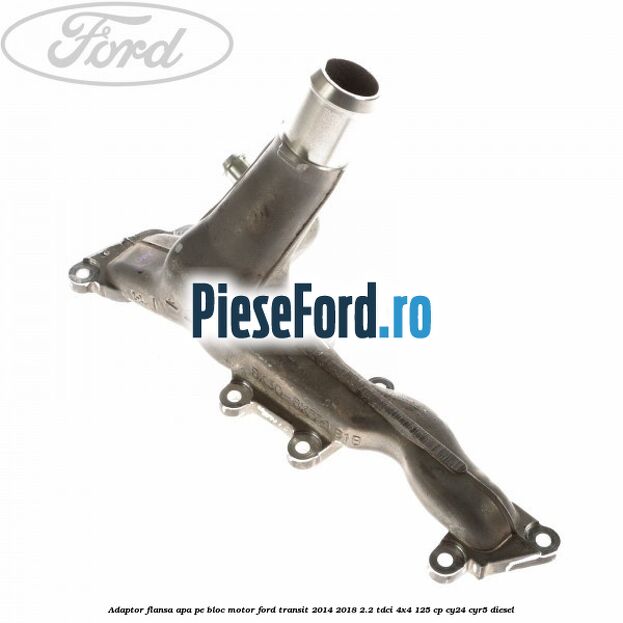 Adaptor flansa apa pe bloc motor Ford Transit 2014-2018 2.2 TDCi 4x4 125 cp CY24, CYR5 diesel