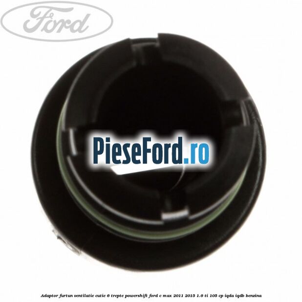 Adaptor furtun ventilatie cutie 6 trepte powershift Ford C-Max 2011-2015 1.6 Ti 105 cp IQDA, IQDB benzina