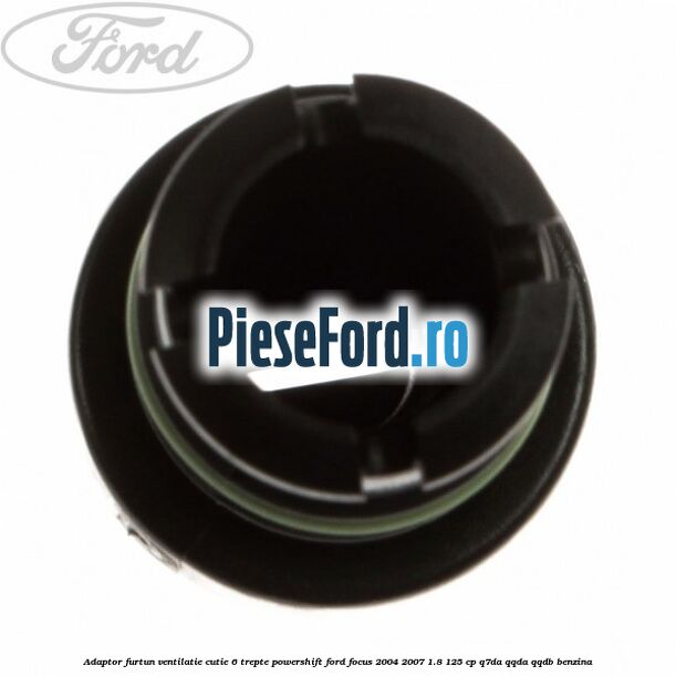 Adaptor furtun ventilatie cutie 6 trepte powershift Ford Focus 2004-2007 1.8 125 cp Q7DA, QQDA, QQDB benzina