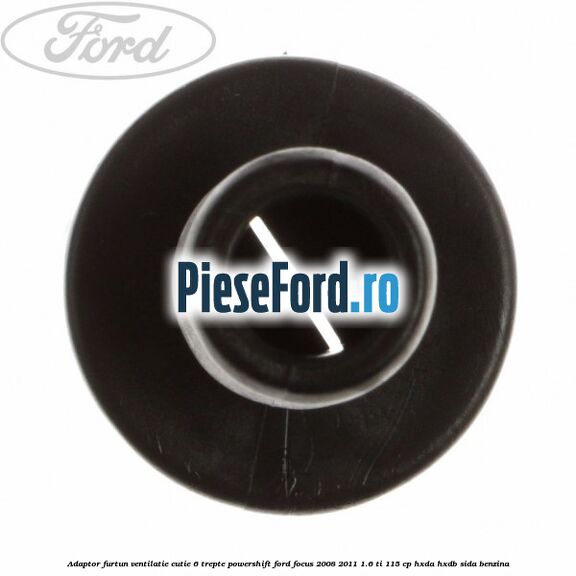 Adaptor furtun ventilatie cutie 6 trepte powershift Ford Focus 2008-2011 1.6 Ti 115 cp HXDA, HXDB, SIDA benzina