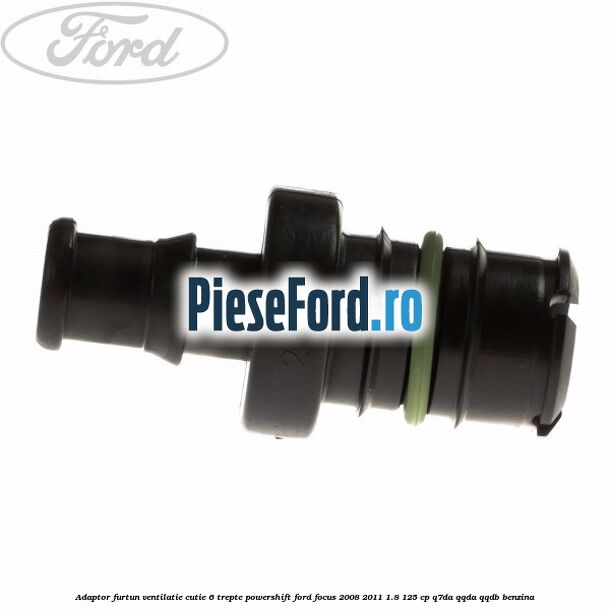 Adaptor furtun ventilatie cutie 6 trepte powershift Ford Focus 2008-2011 1.8 125 cp Adaptor furtun ventilatie cutie 6 trepte powershift Ford Focus 2008-2011 1.8 125 cp Q7DA, QQDA, QQDB benzina