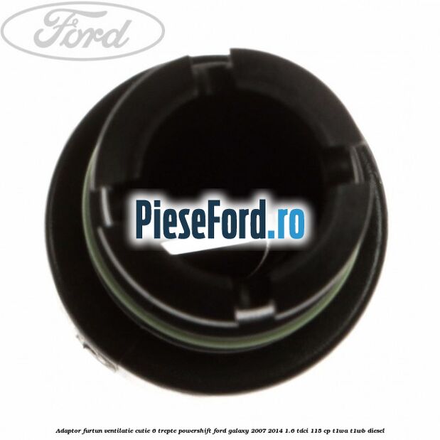 Adaptor furtun ventilatie cutie 6 trepte powershift Ford Galaxy 2007-2014 1.6 TDCi 115 cp T1WA, T1WB diesel