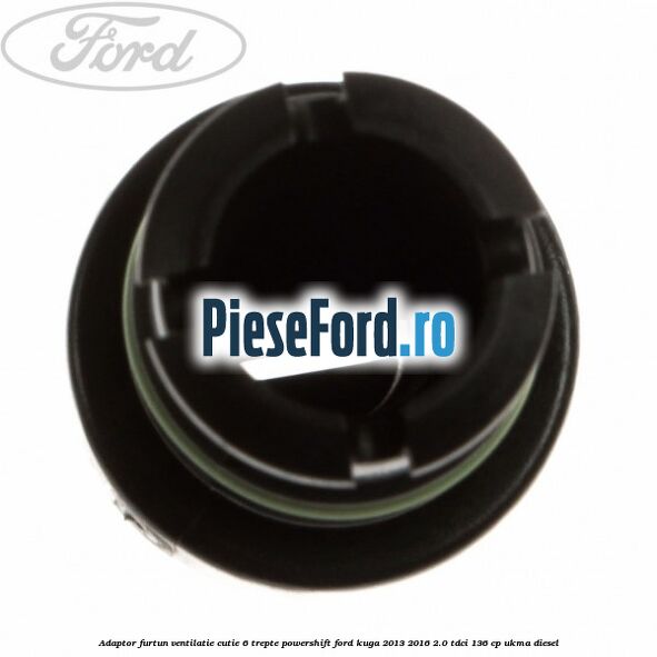 Adaptor furtun ventilatie cutie 6 trepte powershift Ford Kuga 2013-2016 2.0 TDCi 136 cp UKMA diesel