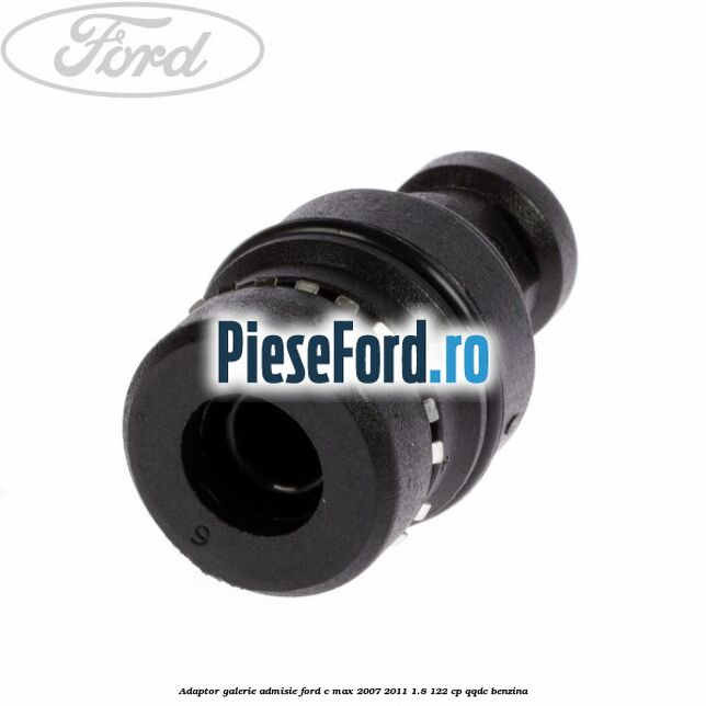 Adaptor galerie admisie Ford C-Max 2007-2011 1.8 122 cp Adaptor galerie admisie Ford C-Max 2007-2011 1.8 122 cp QQDC benzina