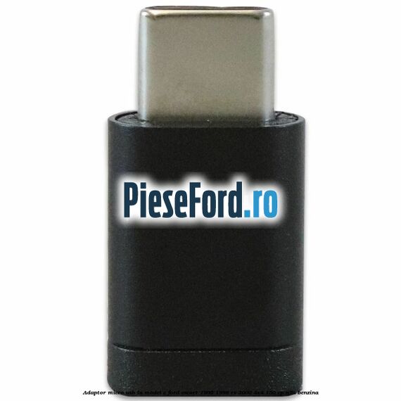 Adaptor micro USB la model C Ford Escort 1995-1998 RS 2000 4x4 150 cp N7A benzina