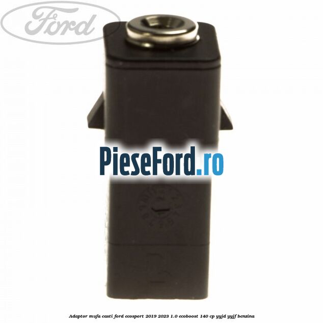Adaptor mufa casti Ford EcoSport 2019-2023 1.0 EcoBoost 140 cp YYJD, YYJF benzina