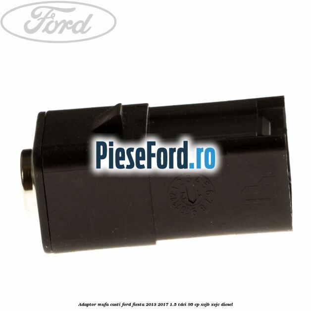 Adaptor mufa casti Ford Fiesta 2013-2017 1.5 TDCi 95 cp XVJB, XVJC diesel