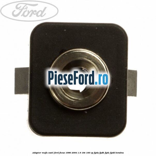 Adaptor mufa casti Ford Focus 1998-2004 1.6 16V 100 cp FYDA, FYDB, FYDC, FYDD benzina