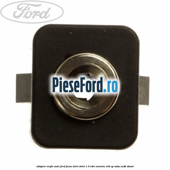 Adaptor mufa casti Ford Focus 2014-2018 1.5 TDCi ECOnetic 105 cp AEDA, XXDB diesel