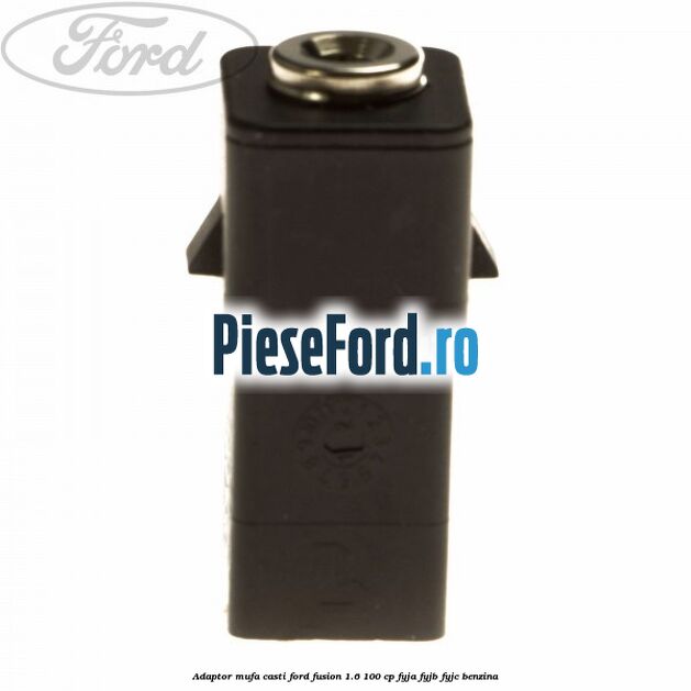 Adaptor mufa casti Ford Fusion 1.6 100 cp Adaptor mufa casti Ford Fusion 1.6 100 cp FYJA, FYJB, FYJC benzina