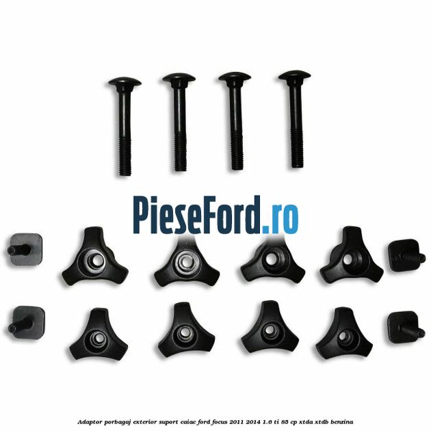 Adaptor porbagaj exterior, suport caiac Ford Focus 2011-2014 1.6 Ti 85 cp XTDA, XTDB benzina