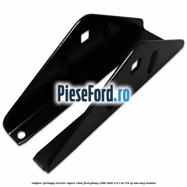 Adaptor porbagaj exterior, suport caiac Ford Galaxy 1995-2000 2.8 i V6 174 cp AAA, AMY benzina