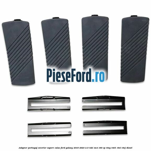 Adaptor porbagaj exterior, suport caiac Ford Galaxy 2015-2023 2.0 TDCi 4x4 180 cp T8CG, T8CH, T8CI, T8CJ diesel