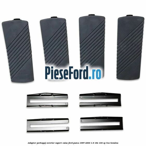 Adaptor porbagaj exterior, suport caiac Ford Puma 1997-2003 1.6 16V 103 cp L1W benzina