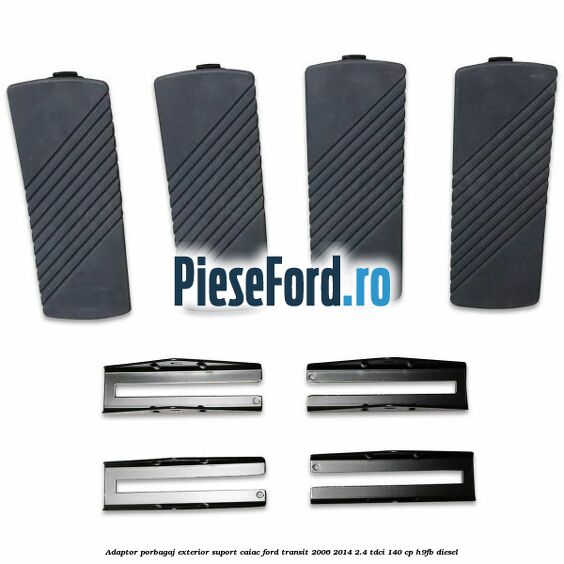 Adaptor porbagaj exterior, suport caiac Ford Transit 2006-2014 2.4 TDCi 140 cp H9FB diesel