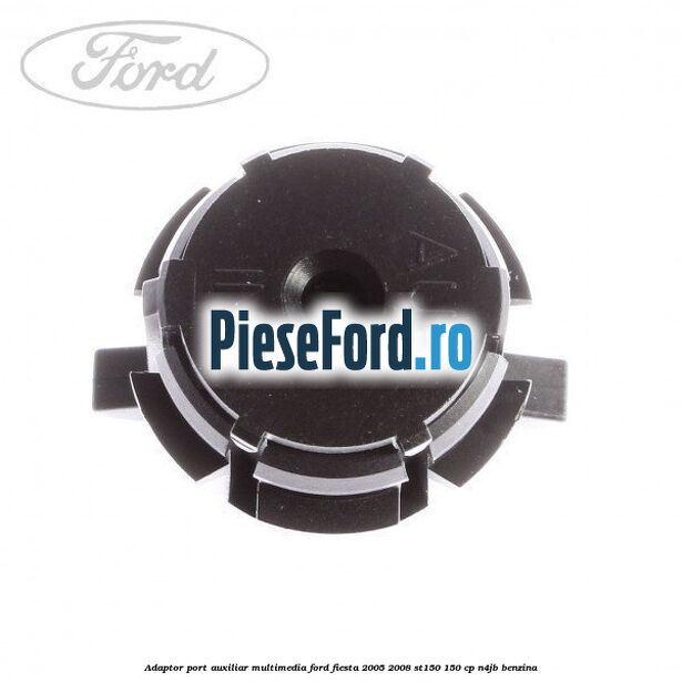 Adaptor port auxiliar multimedia Ford Fiesta 2005-2008 ST150 150 cp N4JB benzina