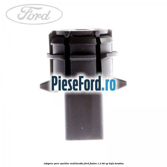 Adaptor port auxiliar multimedia Ford Fusion 1.3 60 cp