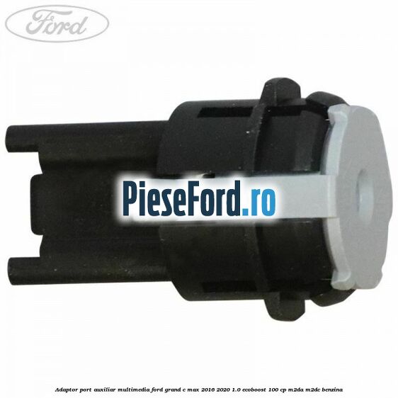 Adaptor port auxiliar multimedia Ford Grand C-Max 2016-2020 1.0 EcoBoost 100 cp M2DA, M2DC benzina