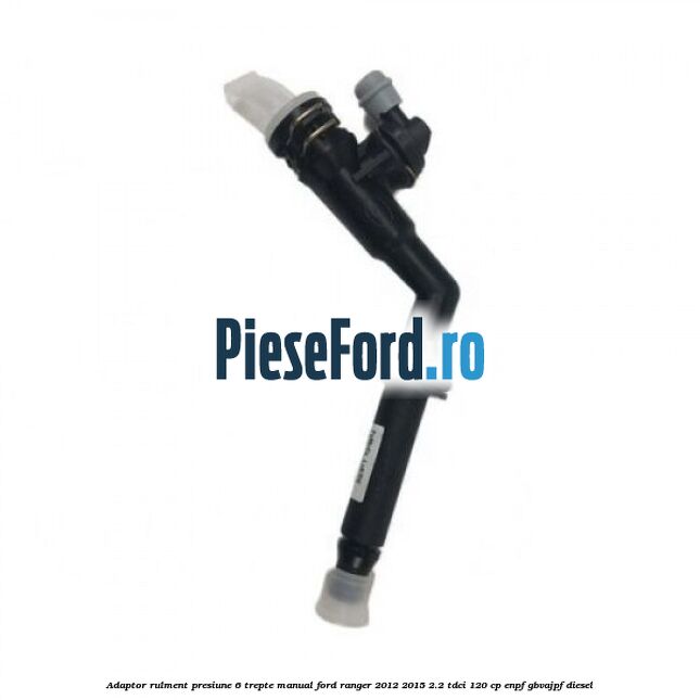 Adaptor rulment presiune 6 trepte manual Ford Ranger 2012-2015 2.2 TDCi 120 cp ENPF, GBVAJPF diesel