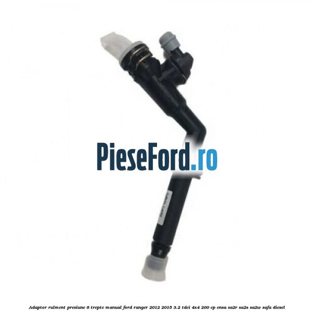 Adaptor rulment presiune 6 trepte manual Ford Ranger 2012-2015 3.2 TDCi 4x4 200 cp ENSA, SA2R, SA2S, SA2W, SAFA diesel