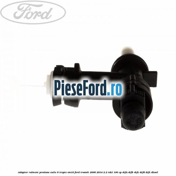 Adaptor rulment presiune cutie 6 trepte VMT6 Ford Transit 2006-2014 2.2 TDCi 100 cp DRFA, DRFB, DRFC, DRFD, DRFE diesel