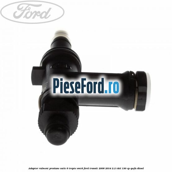 Adaptor rulment presiune cutie 6 trepte VMT6 Ford Transit 2006-2014 2.2 TDCi 130 cp Adaptor rulment presiune cutie 6 trepte VMT6 Ford Transit 2006-2014 2.2 TDCi 130 cp QWFA diesel