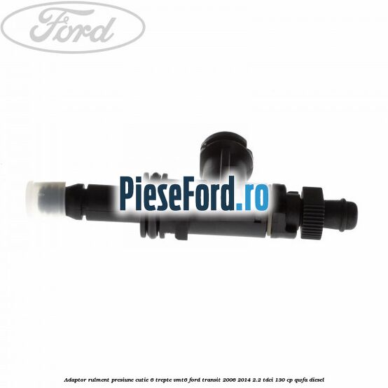 Adaptor rulment presiune cutie 6 trepte VMT6 Ford Transit 2006-2014 2.2 TDCi 130 cp Adaptor rulment presiune cutie 6 trepte VMT6 Ford Transit 2006-2014 2.2 TDCi 130 cp QWFA diesel