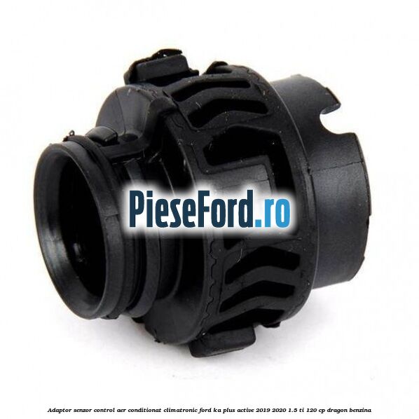 Adaptor senzor control aer conditionat climatronic Ford Ka plus Active 2019-2020 1.5 Ti 120 cp Adaptor senzor control aer conditionat climatronic Ford Ka plus Active 2019-2020 1.5 Ti 120 cp dragon benzina