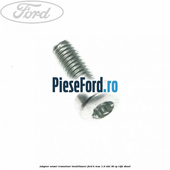 Adaptor senzor transciever imobilizator Ford B-Max 1.6 TDCi 95 cp T3JB diesel