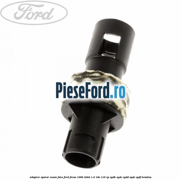 Adaptor spatar scaun fata Ford Focus 1998-2004 1.8 16V 115 cp EYDB, EYDC, EYDD, EYDE, EYDF benzina