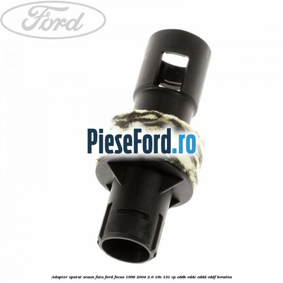 Adaptor spatar scaun fata Ford Focus 1998-2004 2.0 16V 131 cp Adaptor spatar scaun fata Ford Focus 1998-2004 2.0 16V 131 cp EDDB, EDDC, EDDD, EDDF benzina
