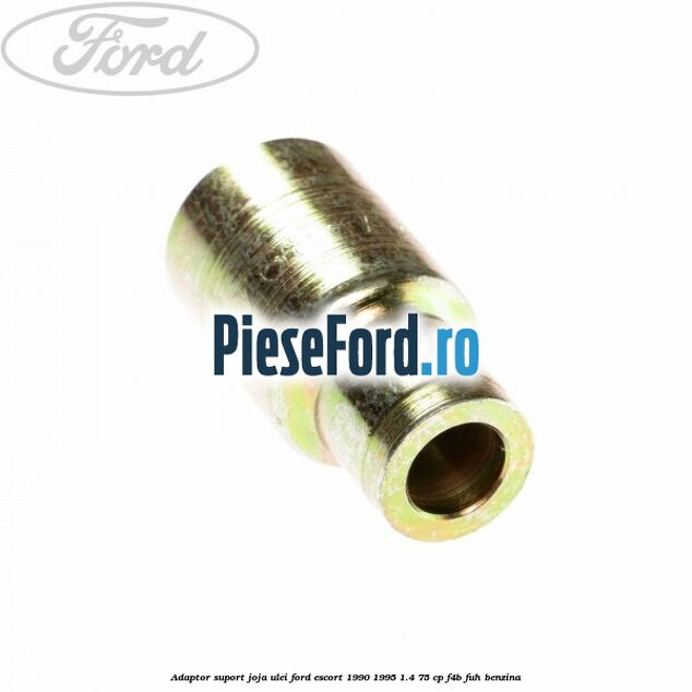 Adaptor suport joja ulei Ford Escort 1990-1995 1.4 75 cp F4B, FUH benzina