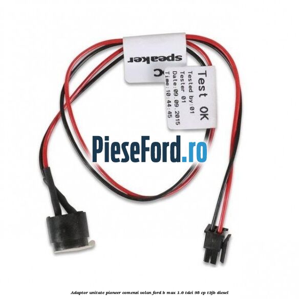 Adaptor unitate Pioneer comenzi volan Ford B-Max 1.6 TDCi 95 cp T3JB diesel