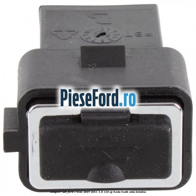 Adaptor USB Ford C-Max 2007-2011 1.6 116 cp Adaptor USB Ford C-Max 2007-2011 1.6 116 cp HXDA, HXDB, SIDA benzina