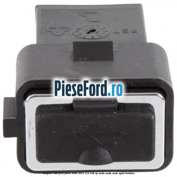 Adaptor USB Ford Focus 2008-2011 2.0 145 cp AODA, AODB, AODE, SYDA benzina