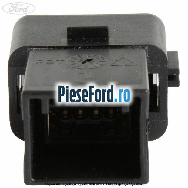 Adaptor USB, torpedou Ford Fiesta 2005-2008 1.6 TDCi 90 cp Adaptor USB, torpedou Ford Fiesta 2005-2008 1.6 TDCi 90 cp HHJA, HHJB diesel