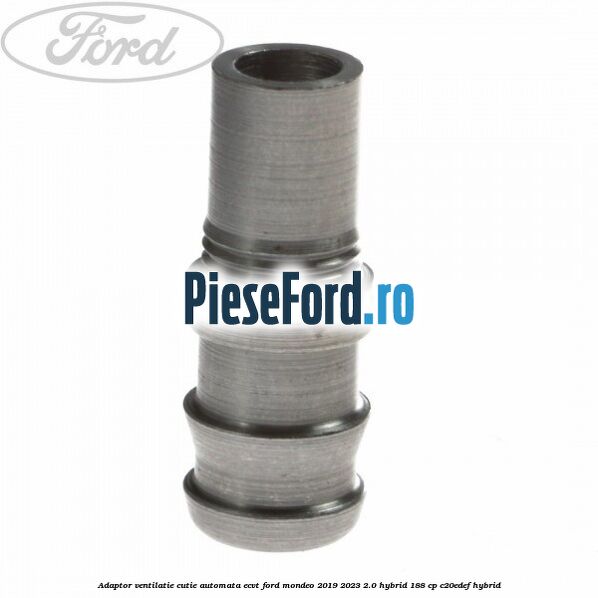 Adaptor ventilatie cutie automata ECVT Ford Mondeo 2019-2023 2.0 Hybrid 188 cp C20EDEF hybrid