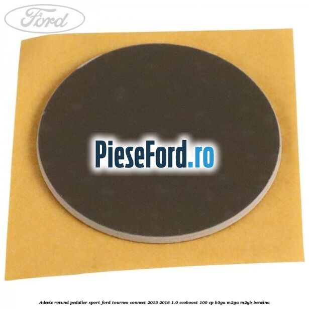 Adeviz rotund pedalier sport Ford Tourneo Connect 2013-2018 1.0 EcoBoost 100 cp B3GA, M2GA, M2GB benzina