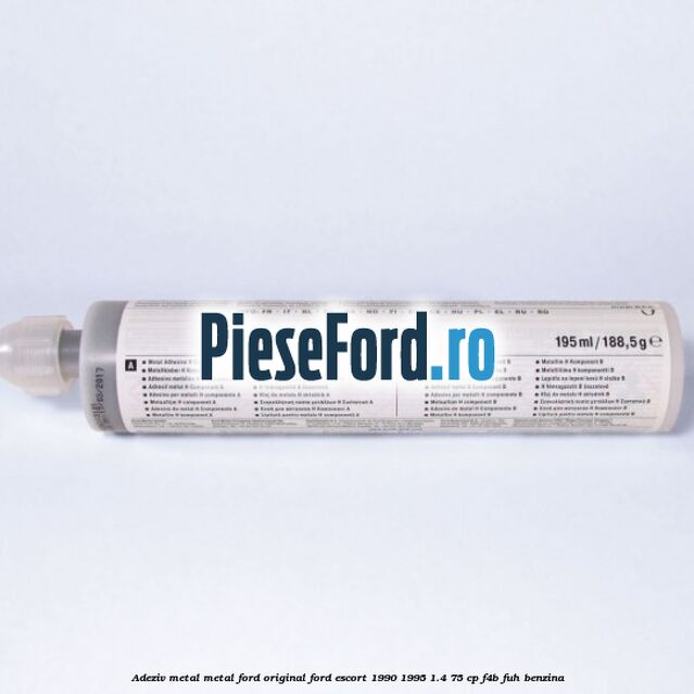 Adeziv metal/metal Ford original Ford Escort 1990-1995 1.4 75 cp F4B, FUH benzina