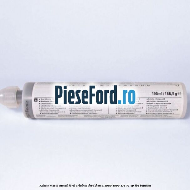 Adeziv metal/metal Ford original Ford Fiesta 1989-1996 1.4 71 cp F6E benzina