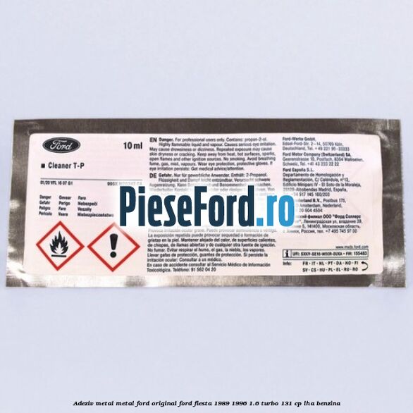 Adeziv metal/metal Ford original Ford Fiesta 1989-1996 1.6 Turbo 131 cp Adeziv metal/metal Ford original Ford Fiesta 1989-1996 1.6 Turbo 131 cp LHA benzina